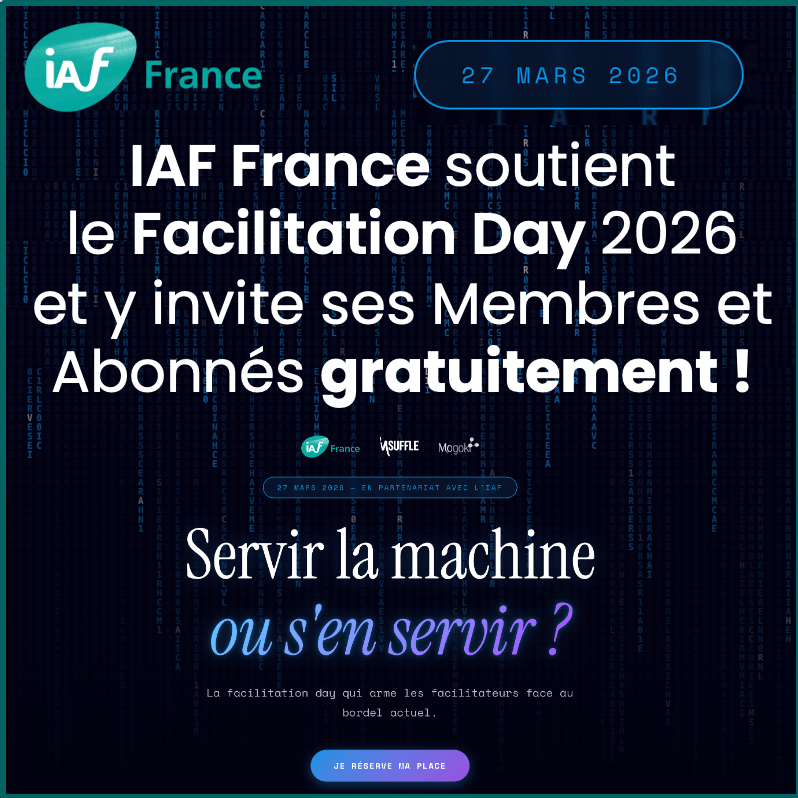 IAF France soutient le Facilitation Day 2026 et y invite ses Membres et Abonnés gratuitement&nbsp;!