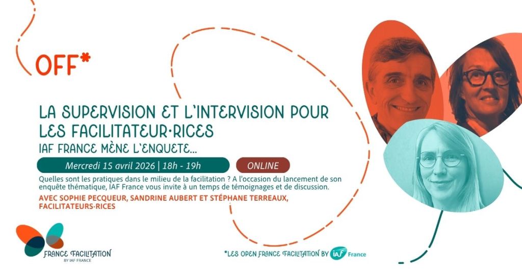 Qui accompagne les facilitateurs ? IAF mène l’enquête !